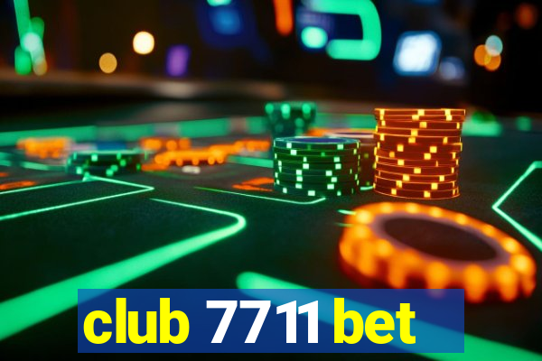 club 7711 bet